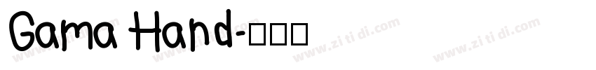 Gama Hand字体转换